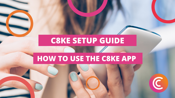 C8ke Guide: How to use the C8ke App